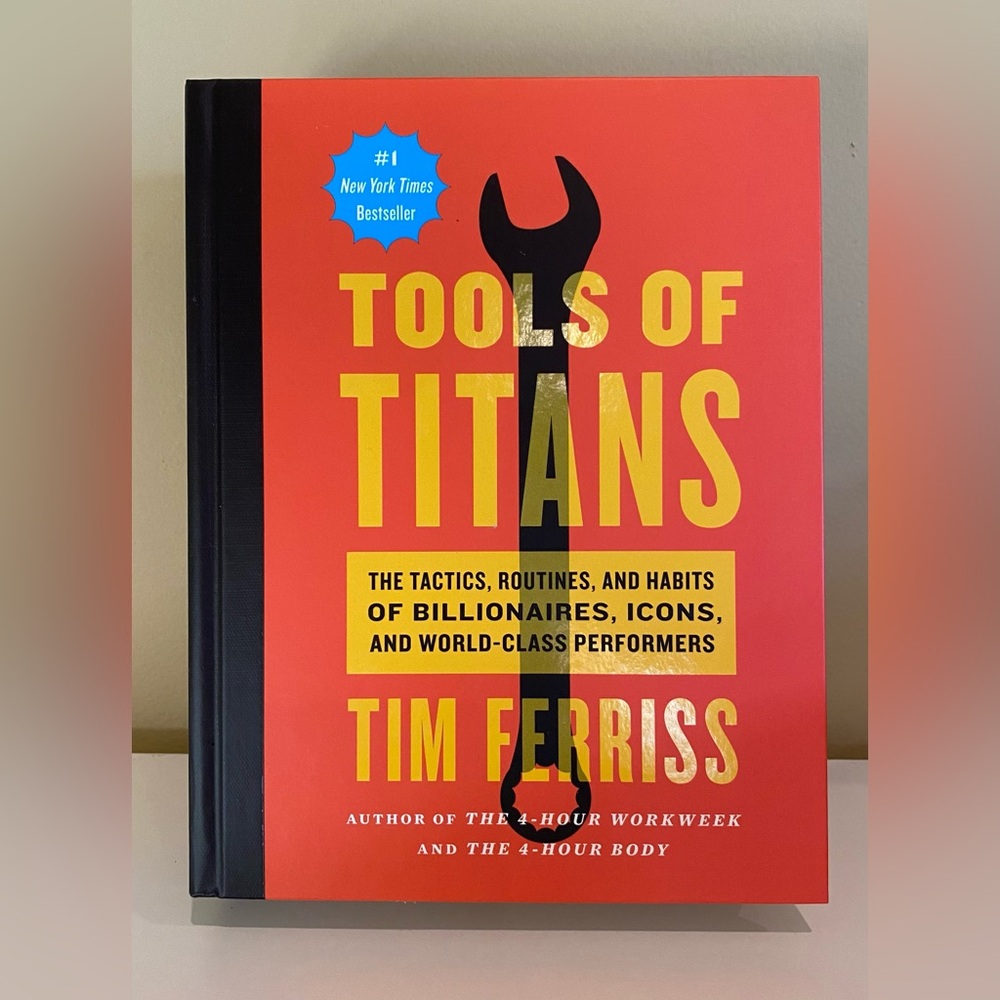 BRAND NEW “Tools of Titans” Book by Tim Ferriss